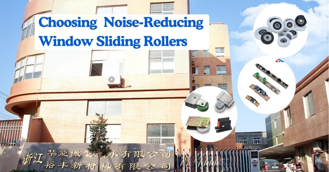 Choosing Noise-reducing window sliding rollers